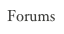 Forums